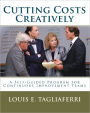 Cutting Costs Creatively: A Self-Guided Program for Continuous Improvement Teams