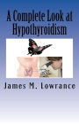 Alternative view 2 of A Complete Look at Hypothyroidism: Underactive Thyroid Symptoms and Treatments