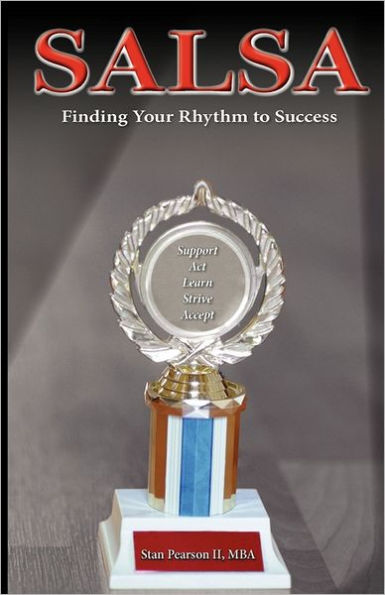 S.A.L.S.A: Finding Your Rhythm to Success