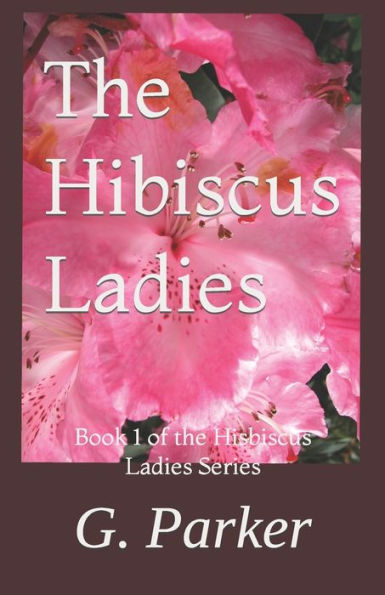 The Hibiscus Ladies
