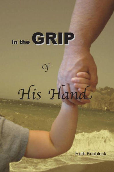 In the Grip of His Hand