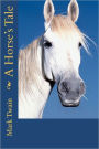 A Horse's Tale