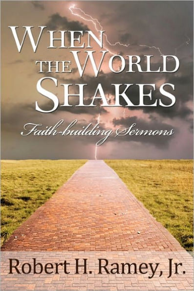 When the World Shakes: Faith-building Sermons
