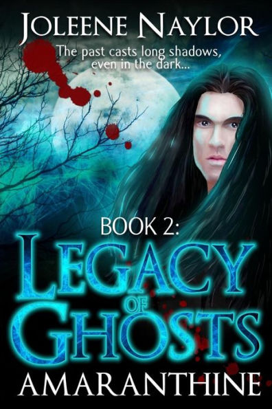 Legacy of Ghosts (Amaranthine Series #2)