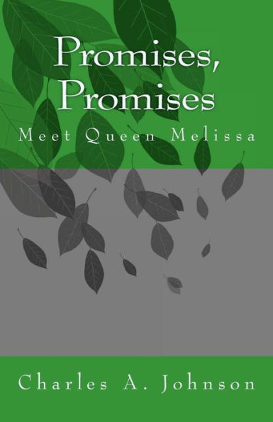 Promises, Promises: Meet Queen Melissa