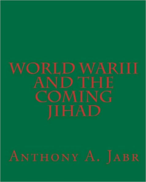 World War III And The Coming Jihad