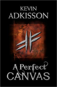 Title: A Perfect Canvas, Author: Kevin Adkisson