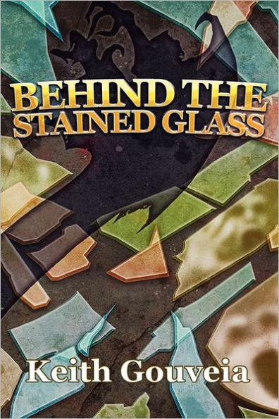 Behind The Stained Glass