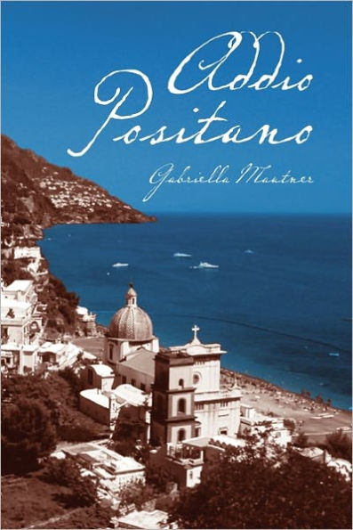 Addio Positano: A Novel