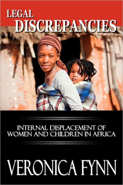 Legal Discrepancies: Internal Displacement of Women and Children in Africa