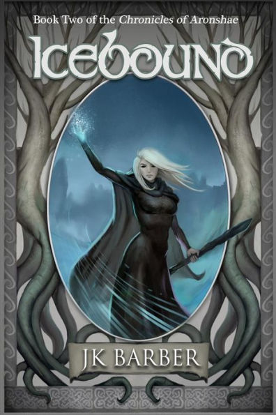 Icebound: Book Two of the Chronicles of Aronshae