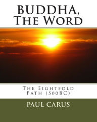 Title: BUDDHA, The Word: The Eightfold Path (500BC), Author: Josh-Daniel Strawn Davis