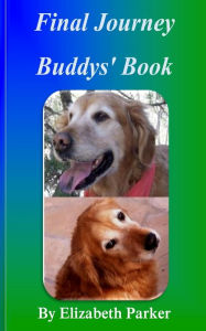 Title: Final Journey: Buddys' Book, Author: Elizabeth Parker Edd MSW Ba