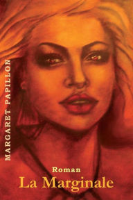 Title: La Marginale, Author: Margaret Papillon
