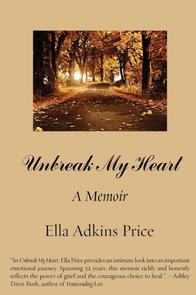 Unbreak My Heart: A Memoir