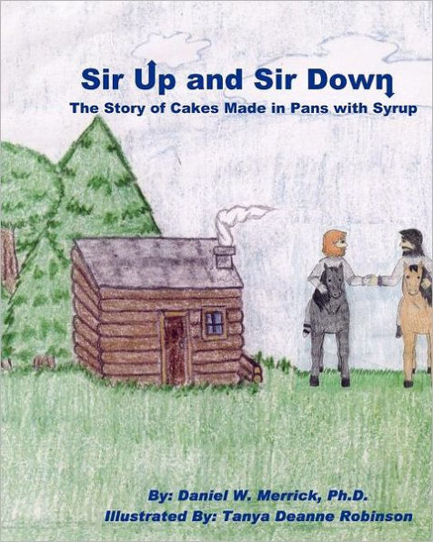 Sir Up and Sir Down: The Story of Cakes Made in Pans with Syrup