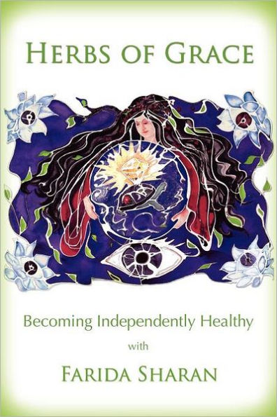 Herbs of Grace: Becoming Independently Healthy