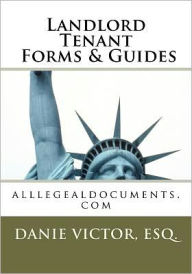 Title: Landlord Tenant Forms & Guides, Author: Danie Victor Esq.