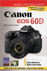 Title: Magic Lantern Guides: Canon EOS 60D, Author: Michael Guncheon