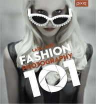 Title: Fashion Photography 101, Author: Lara Jade