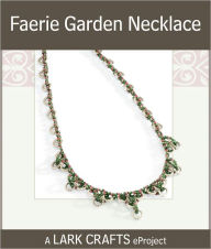 Title: Faerie Garden Necklace eProject, Author: Cindy Thomas Pankopf