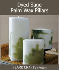 Title: Dyed Sage Palm Wax Pillars eProject, Author: Rebekah Ashley