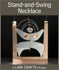 Title: Stand-and-Swing Necklace eProject, Author: Tod Pardon