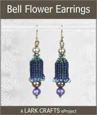 Title: Bell Flower Earrings eProject, Author: Laura McCabe