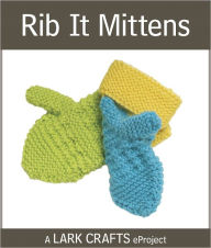 Title: Rib It Mittens eProject, Author: Mary Hélene Bonnette