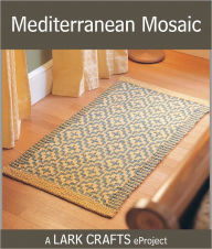 Title: Mediterranean Mosaic eProject, Author: Donna Druchunas