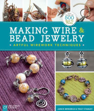 Title: Making Wire & Bead Jewelry: Artful Wirework Techniques, Author: Janice Berkebile
