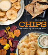 Title: CHIPS: Reinventing A Favorite Food, Author: Chris Bryant