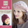 One + One: Hats: 30 Projects from Just Two Skeins