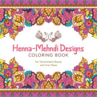 e-Books collections Henna-Mehndi Designs Coloring Book: For Transcendent Beauty and Inner Peace  9781454709671 in English