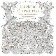Title: Curious Creatures: A Coloring Book Adventure, Author: Millie Marotta