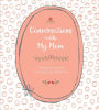 Conversations with My Mom: A Keepsake Journal of Stories and Memories