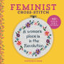 Feminist Cross-Stitch: 40 Bold & Fierce Patterns