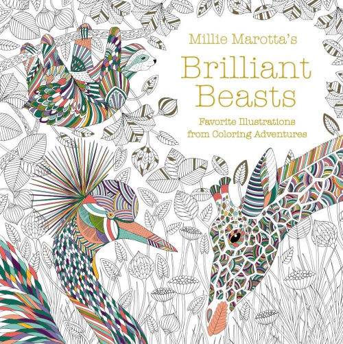 Millie Marotta's Brilliant Beasts: Favorite Illustrations from Coloring Adventures|Paperback