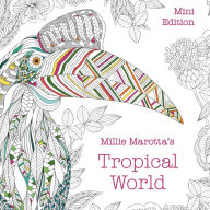 Millie Marotta's Tropical World: Mini Edition