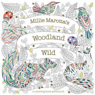 Millie Marotta's Woodland Wild: A Coloring Book Adventure