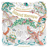 Title: Millie Marotta's Island Escape: A Coloring Adventure, Author: Millie Marotta