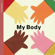 Title: Spring Street All About Us: My Body, Author: Boxer Books