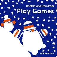 Title: Bobble and Pom Pom Play Games, Author: Oili Tanninen