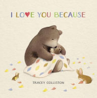 Title: I Love You Because, Author: Tracey Colliston