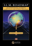 Alternative view 1 of LL.M. Roadmap: An International Student's Guide to U.S. Law School Programs