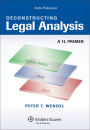 Deconstructing Legal Analysis: A 1L Primer