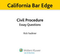 Title: California Bar Edge: California Civil Procedure Essay Questions for the Bar Exam, Author: Rick Faulkner