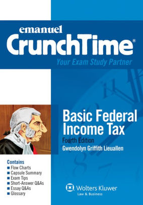 Emanuel Law Outlines: Basic Federal Income Tax, Fourth Edition