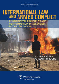 Title: Inernational Law and Armed Conflict, Author: Laurie Blank
