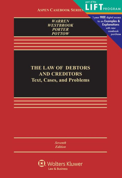 The Law of Debtors and Creditors: Text, Cases, and Problems, Seventh Edition / Edition 7